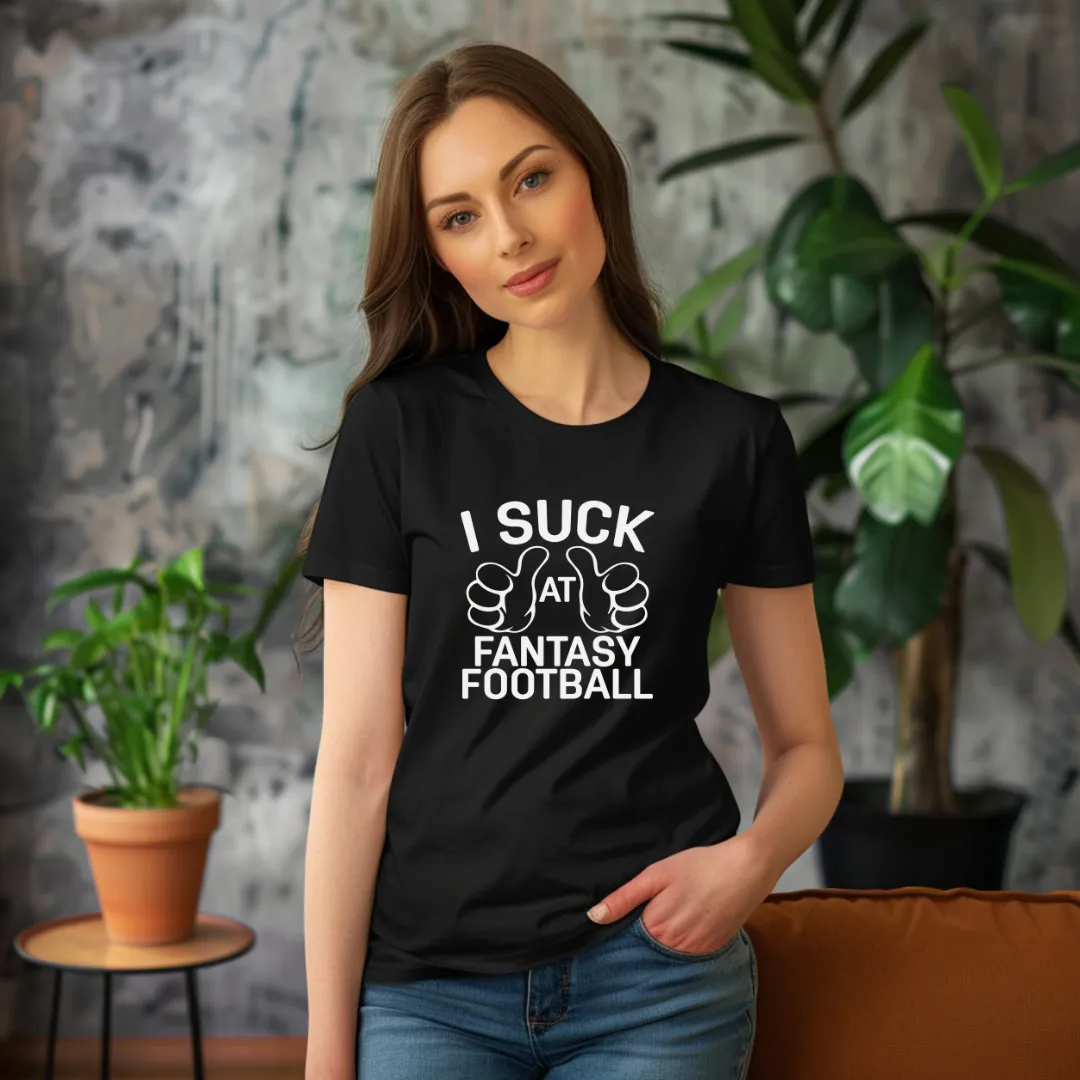 I Suck at Fantasy Football Tee