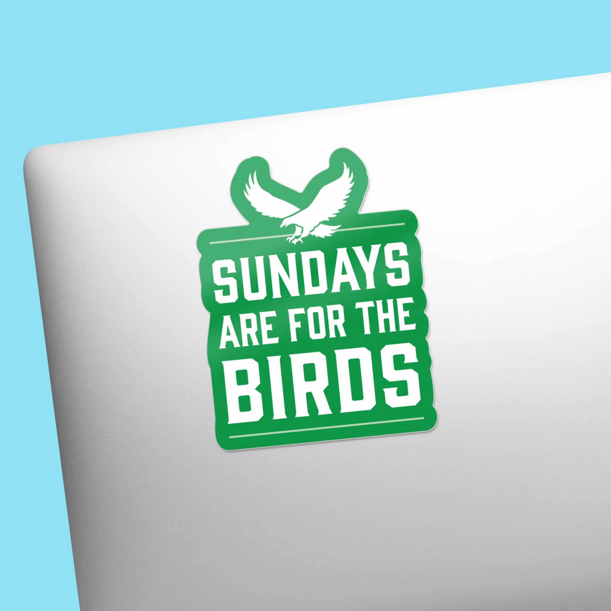 Sundays are for the Birds Philly Sports Sticker